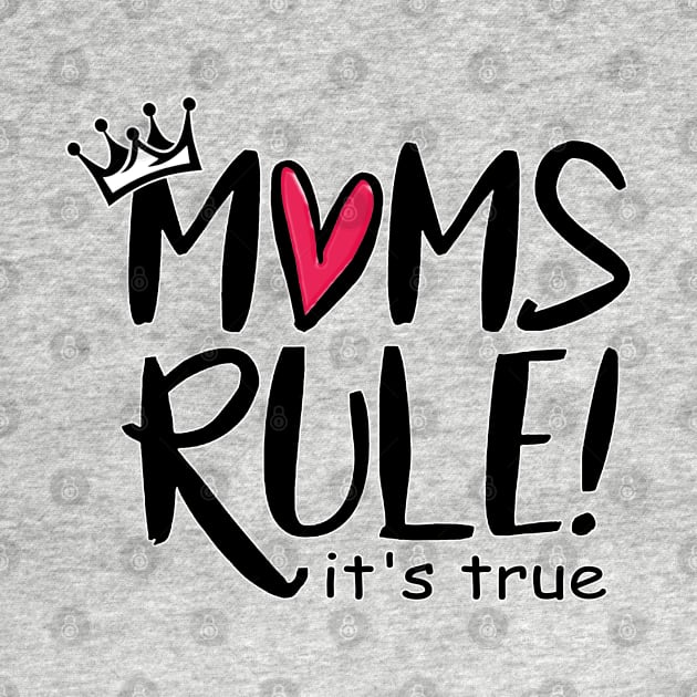 Moms Rule by marengo